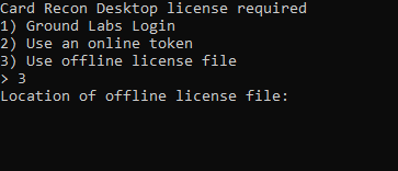 Enter the path to the license file in the Card Recon CLI prompt to login with an offline license file.