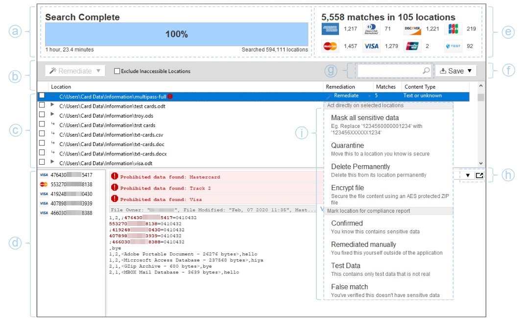 Review scan results and manage non-compliant data with the remediation function in the Results screen.