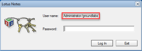 Login and password window in IBM Notes with "User name" set to "Administrator/groundlabs".