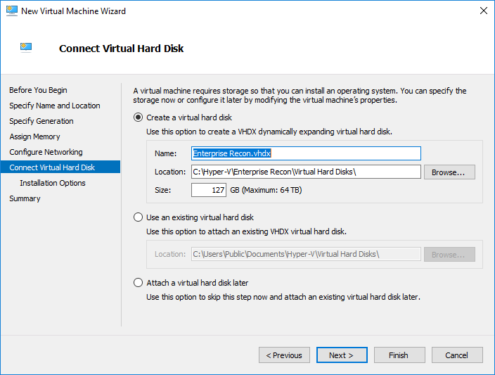 Example of creating a new virtual hard disk for the virtual machine at "C:\Hyper-V\Enterprise Recon\Virtual Hard Disks\".