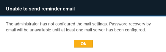 "Unable to send reminder email" error if no MTA has been set up when using the reset password feature.