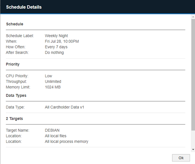 Scan scheduled to search for cardholder data in local files and local process memory every Friday at 10:00 pm.