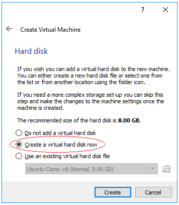 Select "Create a virtual hard disk now" in the Oracle VM Virtualbox Manager "Hard disk" page.