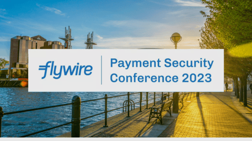 Flywire payment security conference 2023, Manchester UK
