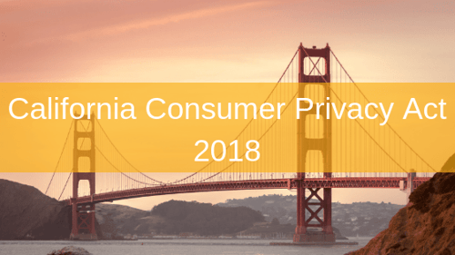 The California Consumer Privacy Act 2018