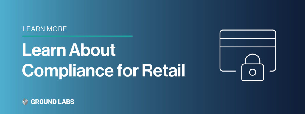 A guide to retail PCI compliance - Ground Labs