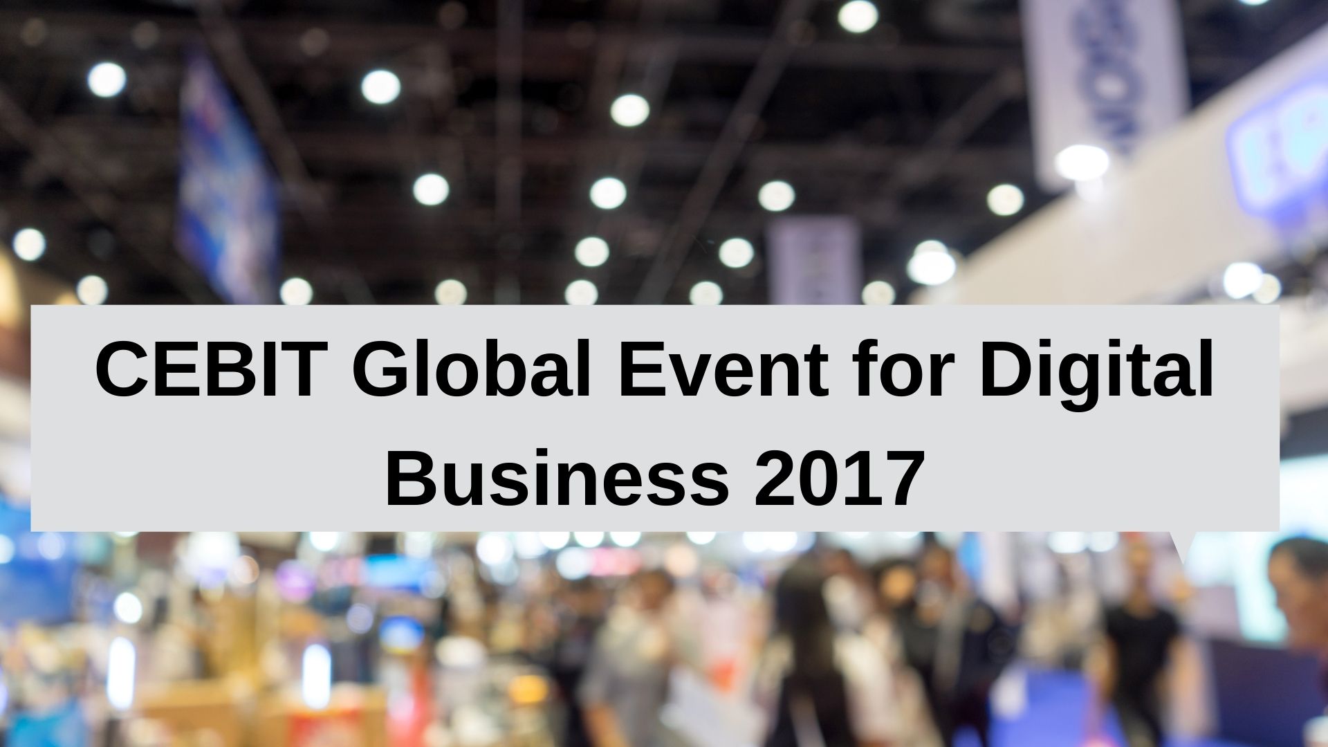 https://www.groundlabs.com/wp-content/uploads/2017/03/CEBIT-Global-Event-for-Digital-Business-2017.jpg