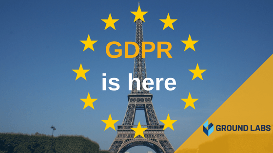 https://www.groundlabs.com/wp-content/uploads/2018/07/GDPR-is-here.png