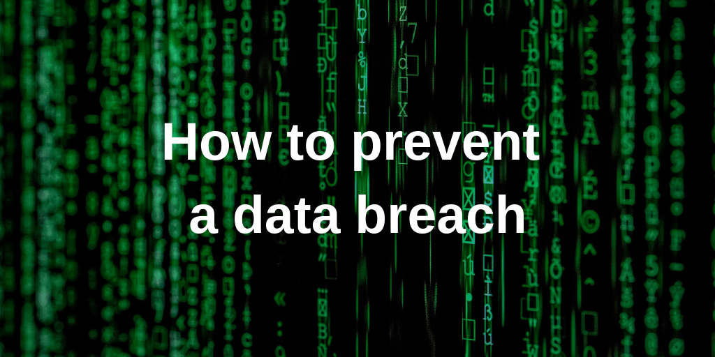 https://www.groundlabs.com/wp-content/uploads/2018/12/How-to-prevent-data-breaches.png