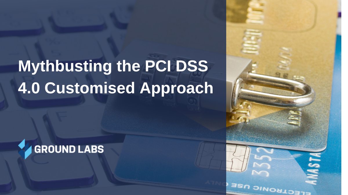 https://www.groundlabs.com/wp-content/uploads/2022/09/Five-thing-you-didnt-know-about-PCI-DSS-4.0-2.png